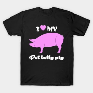 I Love My Pot Belly Pig T-Shirt